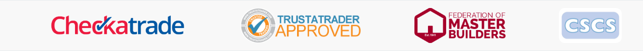 Checkatrade, TrustATrader Approved, Federation of Master Builders, and CSCS accredited